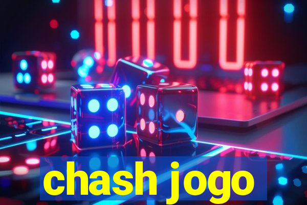 chash jogo